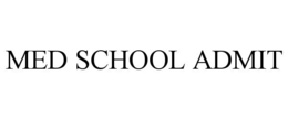 med school admit