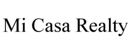 mi casa realty