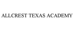 allcrest texas academy