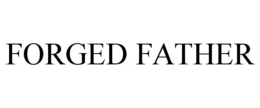 forged father