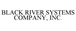black river systems company, inc.