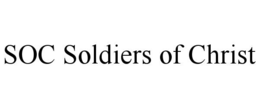 soc soldiers of christ