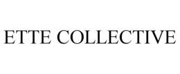ette collective