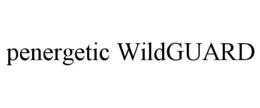 penergetic wildguard