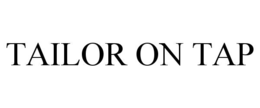 tailor on tap