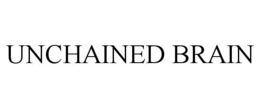 unchained brain