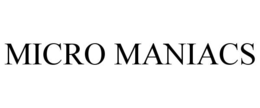 micro maniacs