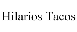 hilarios tacos
