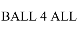 ball 4 all