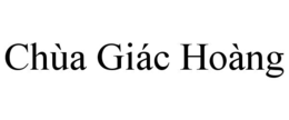 chÙa giÁc hoÀng