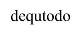 dequtodo