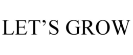 let’s grow