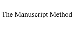 the manuscript method