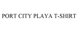 port city playa t-shirt