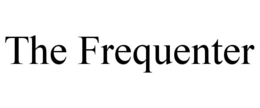 the frequenter