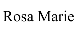 rosa marie
