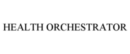 health orchestrator
