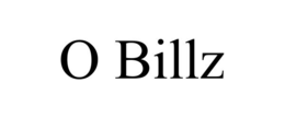 o billz