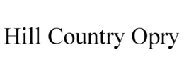hill country opry