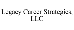 legacy career strategies, llc