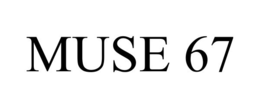 muse 67