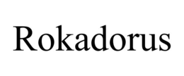 rokadorus