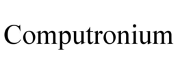 computronium