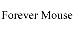 forever mouse
