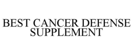 best cancer defense supplement