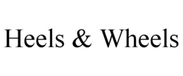 heels & wheels