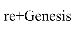 re+genesis