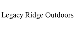legacy ridge outdoors