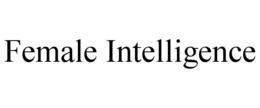female intelligence