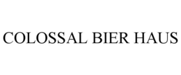 colossal bier haus