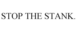 stop the stank.