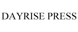 dayrise press