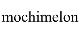 mochimelon