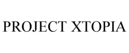 project xtopia