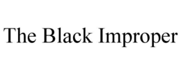 the black improper