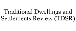 traditional dwellings and settlements review (tdsr)