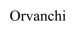 orvanchi