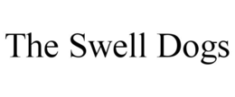 the swell dogs