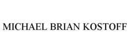 michael brian kostoff