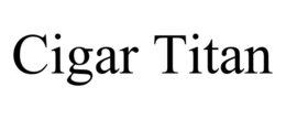 cigar titan