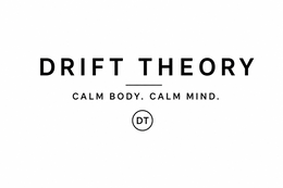 drift theory calm body. calm mind. dt