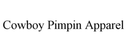 cowboy pimpin apparel