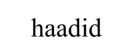 haadid
