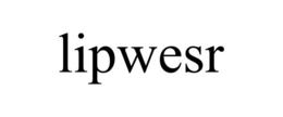 lipwesr