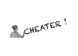 cheater!