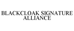 blackcloak signature alliance